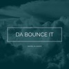 Da Bounce It, 2015