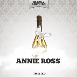 Twisted - Annie Ross