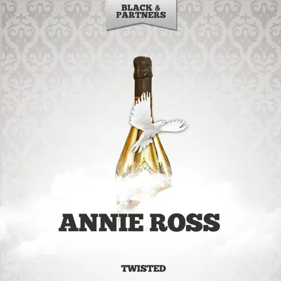 Twisted - Annie Ross