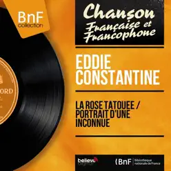 La rose tatouée / Portrait d'une inconnue (feat. Wal-Berg et son orchestre) [Mono Version] - Single - Eddie Constantine