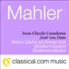 Gustav Mahler, Sieben Lieder Aus Letzter Zeit (Rückert-Lieder) album lyrics, reviews, download