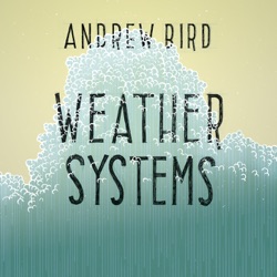 Andrew Bird - I