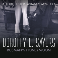 Dorothy L. Sayers - Busman's Honeymoon: Lord Peter Wimsey, Book 13  (Unabridged) artwork