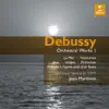 Stream & download Debussy: Orchestral Works I