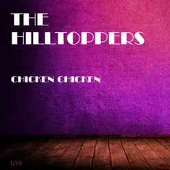 Chicken Chicken - The Hilltoppers