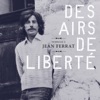 Hommage à Jean Ferrat: Des airs de liberté