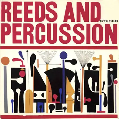Reeds and Percussion - Enoch Light Reeds and Percussion - Enoch Light
