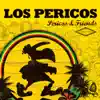 Pericos & Friends (Bonus Track Version) album lyrics, reviews, download