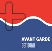 Avant Garde - Get Down