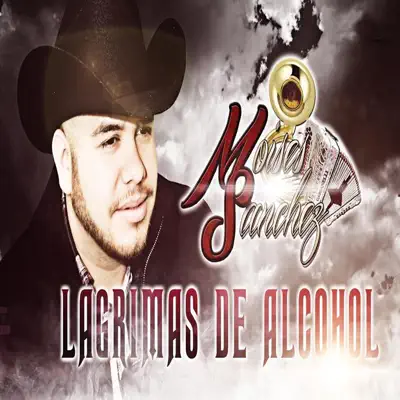 Lágrimas de Alcohol - Single - Moisés Sánchez