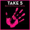 Stream & download Take 5 - Best of Moussa Clarke