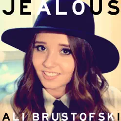 Jealous - Single - Ali Brustofski