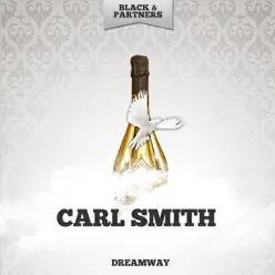 Dreamway - Carl Smith