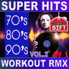 70's 80's 90's Super Hits Workout Remix Vol. 2 by Various Artists album reviews, ratings, credits