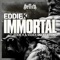 Immortal - Eddie K lyrics