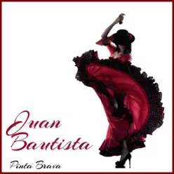Pinta Brava - Juan Bautista Pinta Brava - Juan Bautista