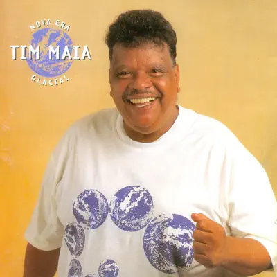 Nova Era Glacial - Tim Maia