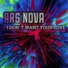 I Don´t Want Your Love - EP