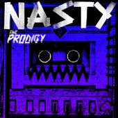 The Prodigy - Nasty