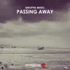 Passing Away - Single album lyrics, reviews, download