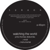 Watching the World (Prins Thomas Diskomiks) - Single