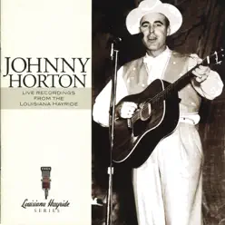 Live Recordings from the Louisiana Hayride - Johnny Horton