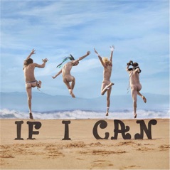 If I Can (feat. Sir. Mix-A-Lot) - Single