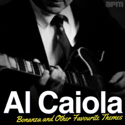 Bonanza and Other Favourite Themes - Al Caiola Bonanza and Other Favourite Themes - Al Caiola