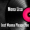 Just Wanna Please You Remix (feat. The Lox) - Mona Lisa lyrics