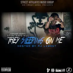 They Sleeping On Me by Stunthard Hotboyz album reviews, ratings, credits