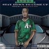 Stay Down to Come Up (Hosted By DJ Mustard & DJ Amen) artwork