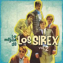 Lo Mejor de Los Sirex, Vol. 2 - Los Sírex Lo Mejor de Los Sirex, Vol. 2 - Los Sírex