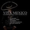 Viva Mexico - Celebrando Con Mariachi