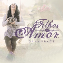 Dany Grace - Em Alto Som