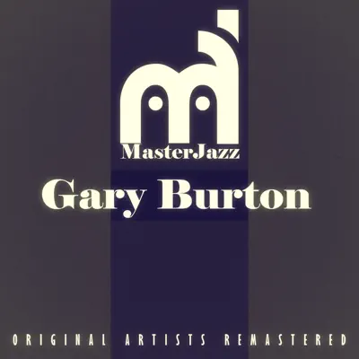 Masterjazz: Gary Burton - Gary Burton Masterjazz: Gary Burton - Gary Burton