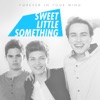 Sweet Little Something - Single, 2015