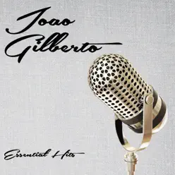 Essential Hits - João Gilberto