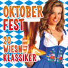 Oktoberfest - 20 Wiesn Klassiker - Various Artists