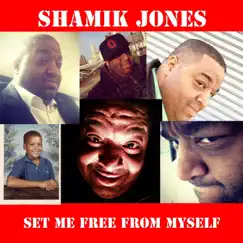 Set Me Free from Myself by Shamik Jones album reviews, ratings, credits