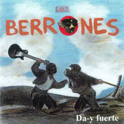 Da-Y Fuerte - Los Berrones Da-Y Fuerte - Los Berrones