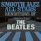 Across the Universe - Smooth Jazz All Stars lyrics