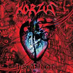 Ties of Blood - Korzus