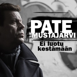 Pate Mustajärvi - Ei luotu kestämään