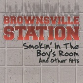 Brownsville Station - Smokin' In the Boy's Room