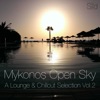 Mykonos Open Sky, Vol. 2 - A Lounge & Chillout Selection, 2015