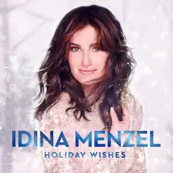 Holiday Wishes - Idina Menzel