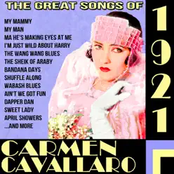 The Great Songs Of 1921 - Carmen Cavallaro The Great Songs Of 1921 - Carmen Cavallaro