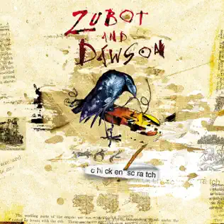 last ned album Zubot & Dawson - Chicken Scratch