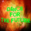 Dance for the Future (37 Super Hits Electro House & EDM)