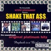 Shake That A$$ 'The Movie': The Soundtrack Original Platinum Hitz